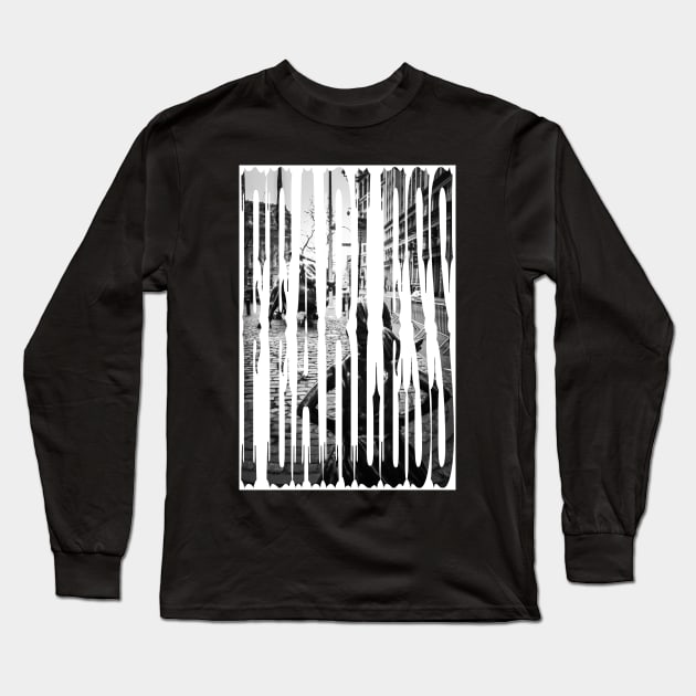 Fearless Long Sleeve T-Shirt by goldstreet